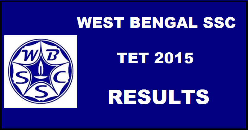 WBSSC TET Results 2016 Merit List To Be Declared @ westbengalssc.com Soon
