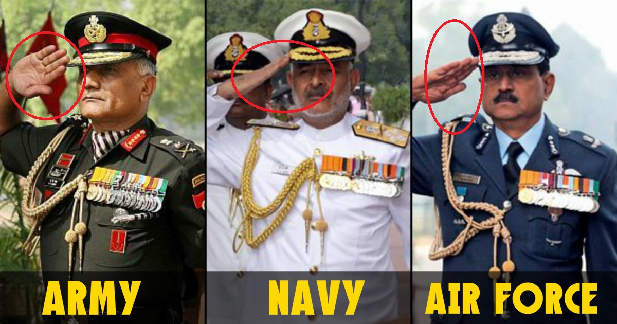 Here s Why The Indian Army Air Force And Navy Salutes Differ From Each 