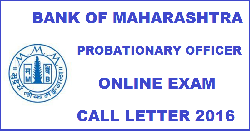 BOM PO Call Letter 2016 For Online Exam Released| Download Bank of Maharashtra Clerk Admit Card