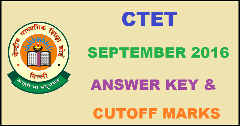 CTET Answer Key 2016 For Paper 1 & Paper 2 Sept Exam @ ctet.nic.in