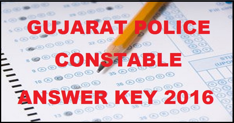 Gujarat Police Constable Answer Key 2016 Cutoff Marks For 23rd October Exam