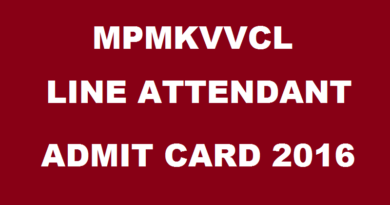 MPMKVVCL Line Attendant Admit Card 2016 Hall Ticket Download @ www.mpcz.co.in