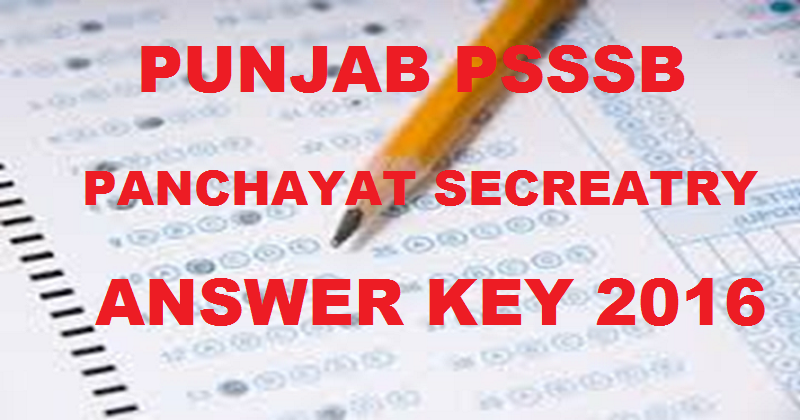 Punjab PSSSB Panchayat Secretary Answer Key 2016 Cutoff Marks