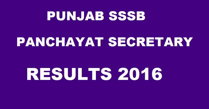 Punjab PSSSB Panchayat Secretary Results 2016 Declared @ www.punjabsssb.gov.in| Check Selected Candidates List Here