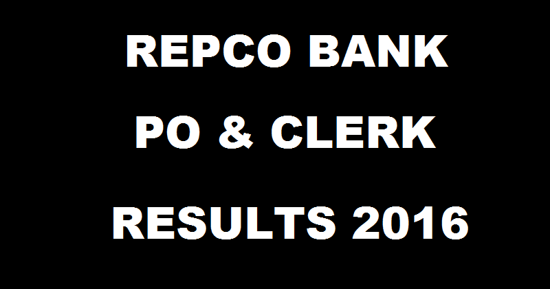 Repco Bank Results 2016 For PO & Clerk Declared @ www.repcobank.com