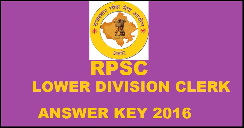 RPSC LDC Answer Key 2016 For Lower Division Clerk 23rd October Re-Exam