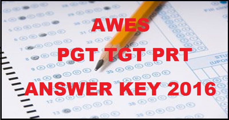 AWES Answer Key 2016 For PGT TGT PRT 26th & 27th November Exam With Cutoff Maks