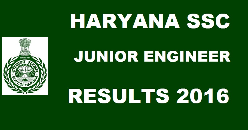 Haryana HSSC Junior Engineer JE Results 2016 Declared @ www.hssc.gov.in
