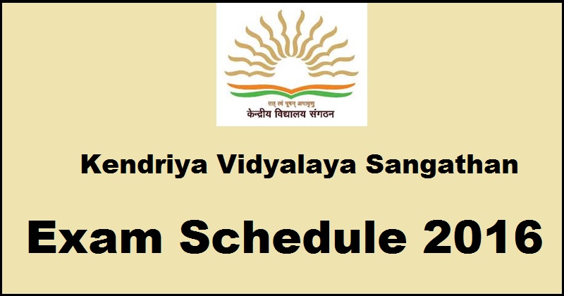 KVS Exam Schedule For Primary Teacher TGT PGT Principal Posts| Check @ kvsangathan.nic.in