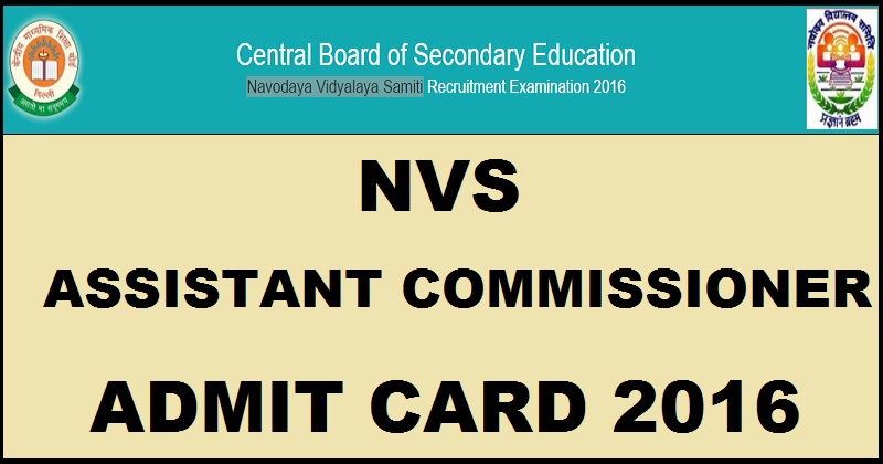 NVS Admit Card 2016 For Assistant Commissioner/ Principal Posts Download @ www.mecbsegov.in