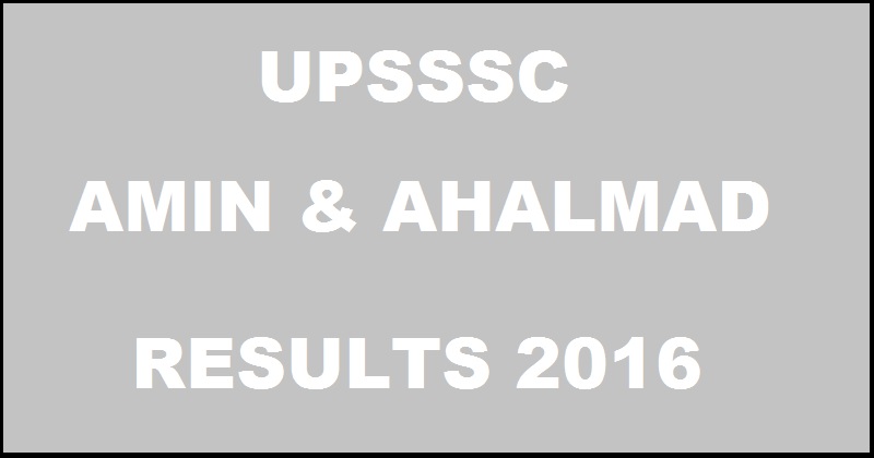 UPSSSC Amin / Ahalmad Results 2016 Declared @ upsssc.gov.in