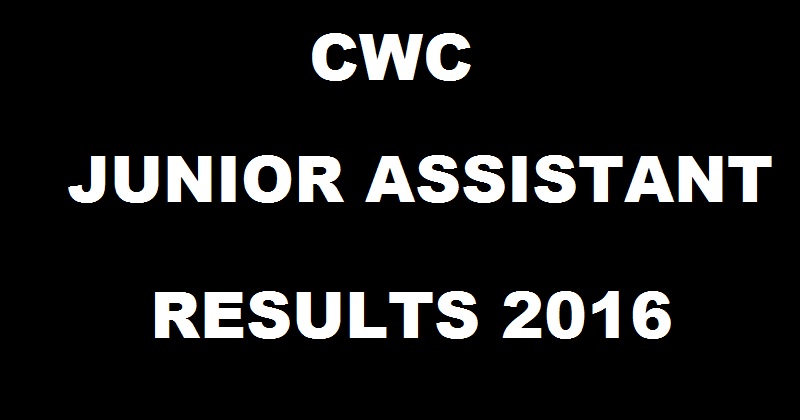 CWC Junior Technical Assistant JTA Results 2016 Declared @ cewacor.nic.in