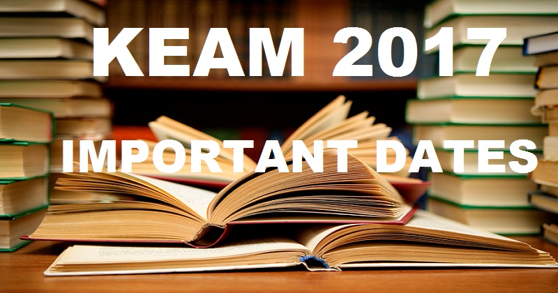 KEAM 2017 Important Dates Notification| Apply Online @ www.cee.kerala.gov.in