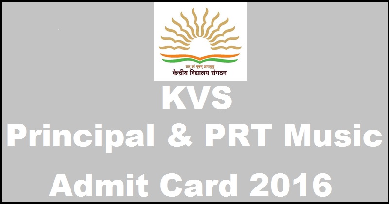 KVS Admit Card 2016 For Principal & PRT Music Download @ www.mecbsekvs.in