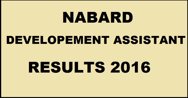 NABARD Development Assistant Mains Results 2016 Declared @ www.nabard.org