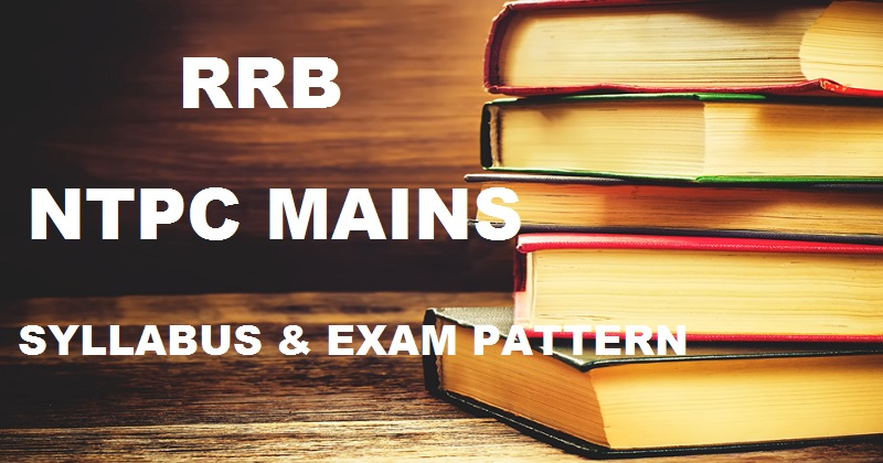 RRB NTPC Tier-2 Mains 2016 Exam Pattern & Syllabus| Check Here