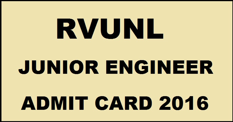 RVUNL Junior Engineer Admit Card 2016 Exam Date Download @ www.energy.rajasthan.gov.in