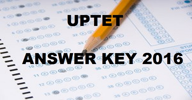 UPTET Answer Key 2016 For Paper 1 2 With Cutoff Marks 19th Dec Exam