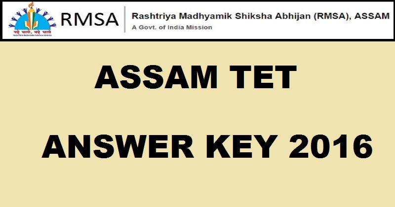 Assam TET Answer Key 2016 Cutoff Marks For BTC/KAAC/NCHAC 8th Jan Exam