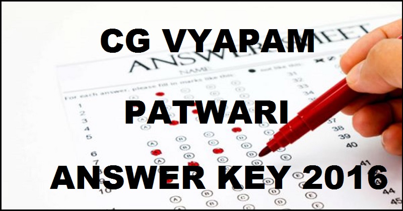 CG Vyapam Patwari Answer Key 2016 With Cutoff Marks For 15th January Exam