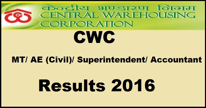 CWC Results 2016 For Management Trainee/ AE Civil/ Superintendent/ Accountant Declared @ cewacor.nic.in