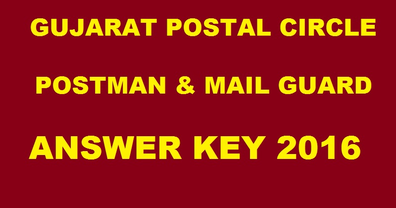 Gujarat Postal Circle Mains Answer Key 2016 Cutoff Marks for Postman Mail Guard Exam