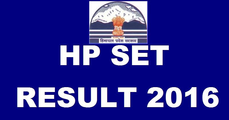 HP SET Results 2016 Declared @ www.hppsc.hp.gov.in| Check Selected Candidates List Here