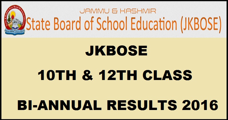 JKBOSE 10th 12th Class Bi-Annual (Winter-Zone) Jammu Results Oct/ Nov 2016 Declared @ jkbose.co.in