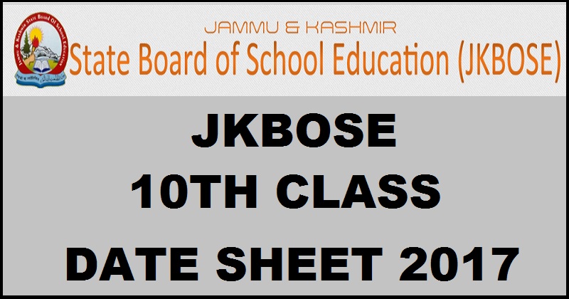 JKBOSE 10th Class Date Sheet 2017| Check Class 10 Exam Schedule @ jkbose.co.in
