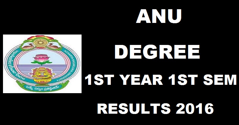 ANU Degree 1st Year 1st Sem October Results 2016 To Be Declared @ anu.ac.in Soon