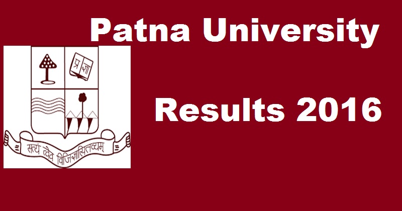 Patna University Results 2016 Declared For Entrance Test Vocational/ Traditional Course @ www.patnauniversity.ac.in