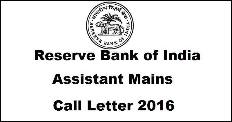 RBI Assistant Mains Call Letter 2016 Admit Card Released Download @ rbi.org.in