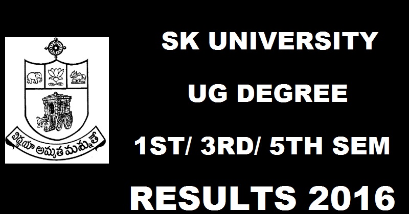 SKU Degree UG Results 2016 Declared For 1st 3rd 5th Sem @ www.skuniversity.ac.in