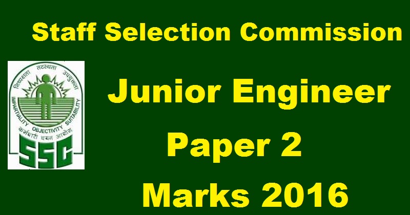 SSC Junior Engineer JE Paper 2 Marks Score Card Released @ ssc.nic.in