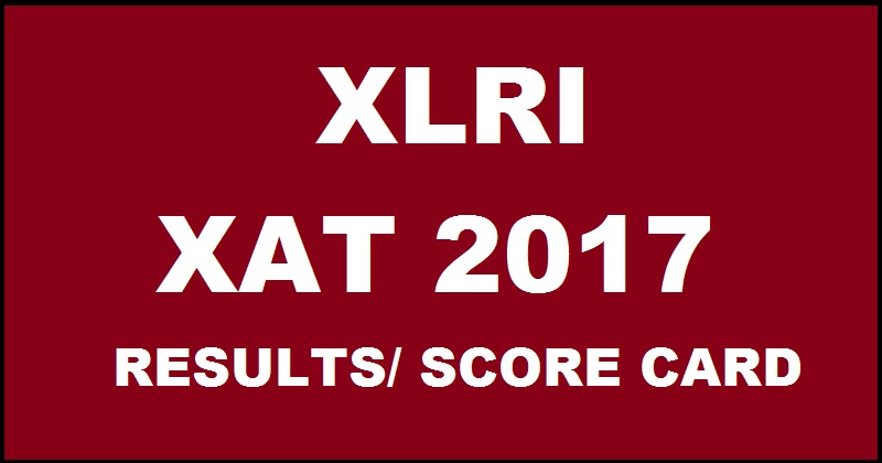 XAT Results 2017 Score Card To Be Declared Soon @ xatonline.net.in Expected Date