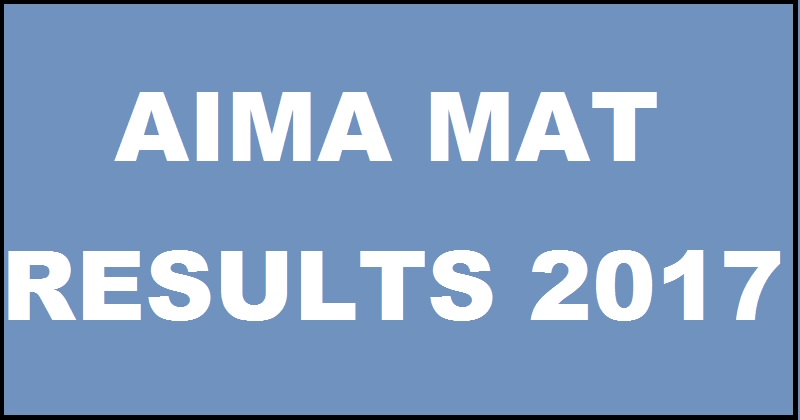 AIMA MAT Feb Results 2017 To Be Declared @ www.aima.in Expected Date