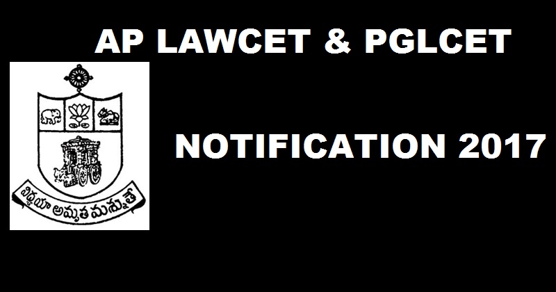 AP LAWCET & PGLCET 2017 Notification| Important Dates Apply Online Here