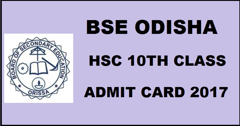 BSE Odihsa 10th Class HSC Admit Card 2017 Released Download @ bseodisha.nic.in Now