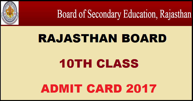 bserexam.com: RBSE Rajasthan 10th Class Admit Card 2017 Roll Numbers Released @ rajeduboard.nic.in
