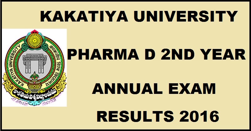 KU Kakatiya University Pharma D 2nd Year Result November 2016 Declared @ kuexams.org