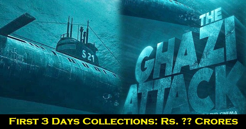 ‘The Ghazi Attack’ First (1st) Week Box-Office Collections Are Out