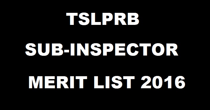 TSLPRB SI Results 2016 Provisional Merit List To Be Declared @ tslprb.in Soon