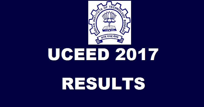 UCEED Results 2017 To Be Out @ iitb.ac.in Expected Date