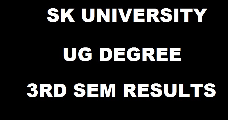 www.skuniversity.org : SKU UG Degree 3rd Sem Results Nov/ Dec 2016 Declared @ manabadi.com