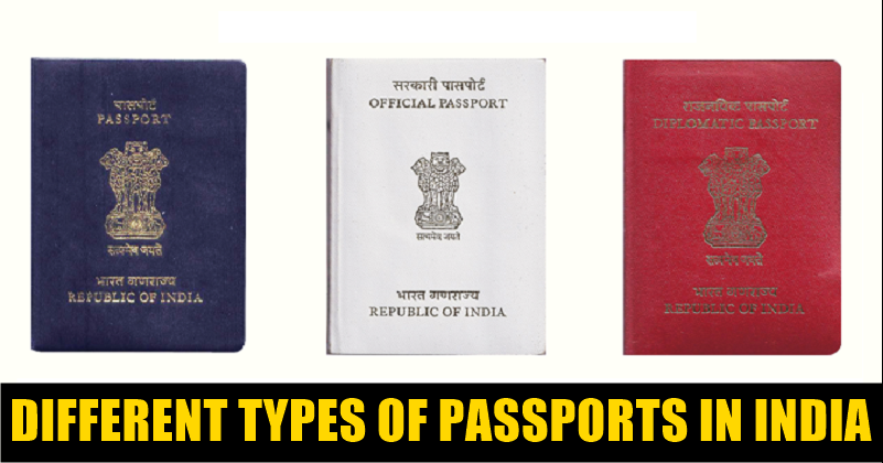 Do You Know The Different Types Of Passports Available In India Have A 