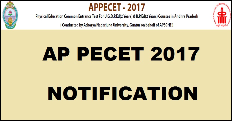 AP PECET 2017 Notification| Apply Online @ sche.ap.gov.in For BPED & UGDPED Now