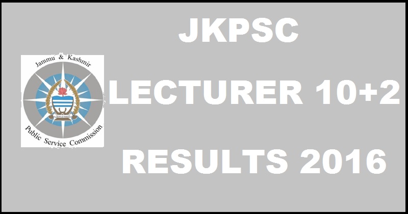 JKPSC Results 2016 For Lecturer 10+2 English & Urdu Declared @ jkpsc.nic.in