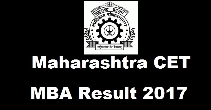for form mba exam Maharashtra  CET 2017 MMS Result MBA/ CET MAH Results