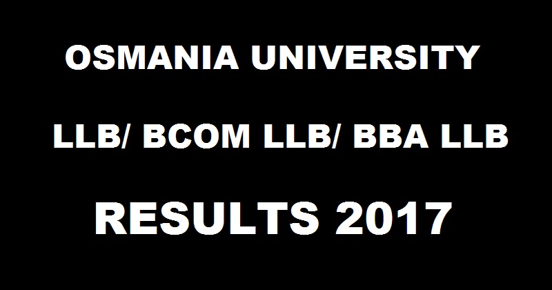 manabadi.com: Osmania University OU LLB Results Jan 2017 For BCom BBA Honours @ www.osmania.ac.in