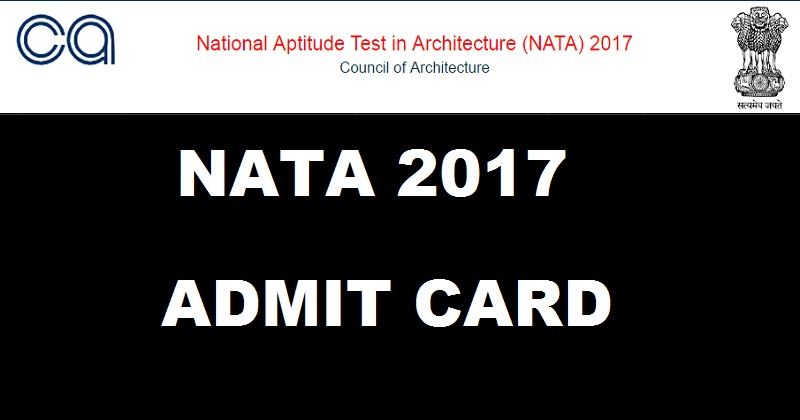 NATA Admit Card 2017 To Be Released @ nata.nic.in Today For 16th April Exam